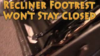 Footrest Wont Stay Closed on Recliner Spring Broke How to Repair Fix [upl. by Htaras]