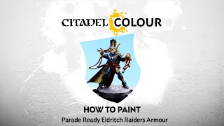 How to Paint Parade Ready Eldritch Raiders Armour [upl. by Willock]