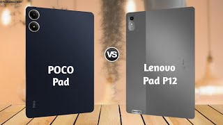 Xiaomi POCO Pad vs Lenovo Pad P12  Full Comparison [upl. by Vershen]