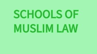 Schools OF MUSLIM law or islamic law shia or sunni familylaw lawnotes [upl. by Ahsenor]