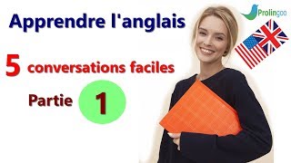 Apprendre langlais  conversations  Partie 1 [upl. by Livvyy]