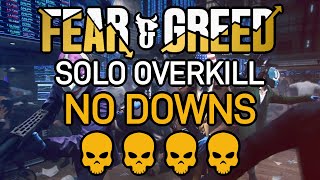 Fear amp Greed Solo Overkill No Downs No Commentary [upl. by Elsworth]