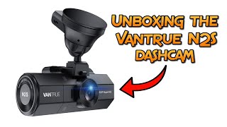 Vantrue N2S Dash Cam Unboxing and Setup [upl. by Kcirderf]