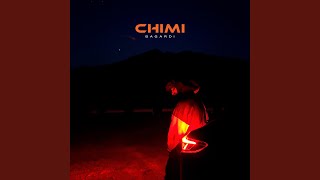 Chimi [upl. by Tirma]