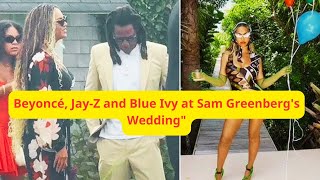 Beyoncé JayZ and Blue Ivy at Sam Greenbergs Weddingquot Beyonce JayZ BlueIvy [upl. by Woodruff]