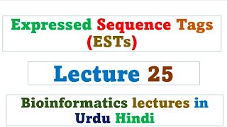 Expressed Sequence Tags ESTs [upl. by Eyahsal]