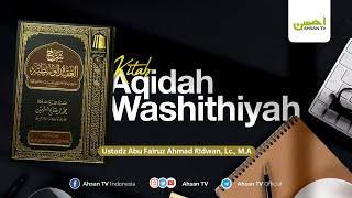 Ustadz Abu Fairuz Ahmad Ridwan Lc MA  Kitab Aqidah Washithiyyah [upl. by Myrtle]