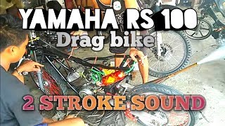 Yamaha RS 100 Raw drag bike sound San Juan La Union [upl. by Enamart253]