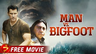 MAN VS BIGFOOT  Mystery Thriller Creature  Free Full Movie [upl. by Yannodrahc]