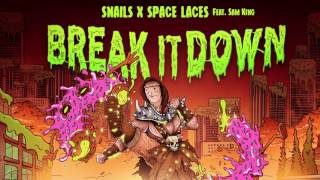 Snails x Space Laces  Break It Down feat Sam King [upl. by Thordis]