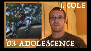 J Cole  03 Adolescence REACTION 90s Hip Hop Fan Reacts [upl. by Ydnil]