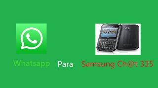 Descargar Whatsapp para Samsung Cht 355 [upl. by Adlig]