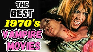 Top 15 BEST 1970s Vampire Movies [upl. by Suzanne]