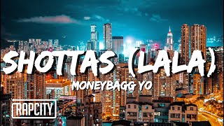 Moneybagg Yo  Shottas Lala Lyrics [upl. by Auqenwahs379]