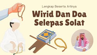 Wirid Dan Doa Selepas Solat [upl. by Jandy944]