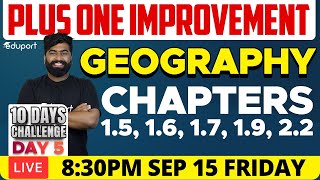 Plus One Improvement Exam  Geography  Chapters 15 16 17 19 22  Eduport Humanities [upl. by Sarkaria781]