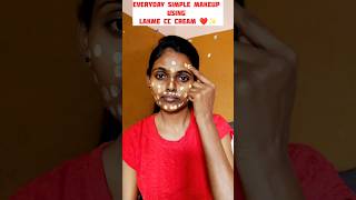 Simple Everyday Makeup With Lakme CC Cream✨❤️CC cream makeup tutorial lakmecccream makeup shorts [upl. by Trisha]