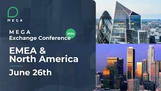 MEGA Exchange Conference EMEA amp US [upl. by Nytsua]