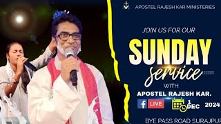 SUNDAY SERVICE IN SURAJPUR CHURCH APOSTEL RAJESH KAR MINISTERIES 1DECEEMBER [upl. by Karolina391]