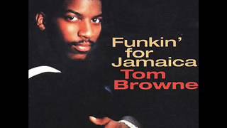 Tom Browne  Funkin For Jamaica 1980 [upl. by Sukramal]