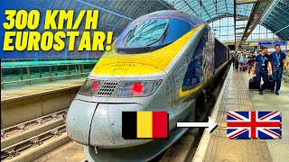 Eurostar E300 Standard Premier 300kmh Brussels to London in just 2 hours [upl. by Lav]