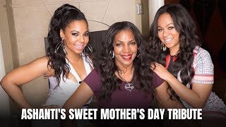 ASHANTIS SWEET MOTHERS DAY TRIBUTE CELEBRATING FAMILY LOVE [upl. by Brewer874]