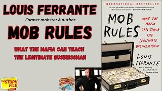 Louis Ferrante  quotMob Rules What the Mafia Can Teach the Legitimate Businessmanquot [upl. by Ravahs261]