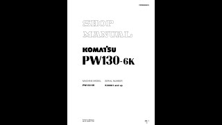 Komatsu PW1306K K30001 amp Up  EEBM000403 Service manual [upl. by Alben]