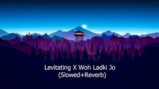 Levitating X Woh Ladki Jo SlowedReverb  Instagram Viral Song Remix  Magic Music latestremix [upl. by Rachele117]