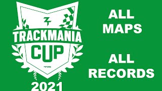 ZRT Trackmania Cup 2021  All Maps amp All World Records ZT21 [upl. by Akiret]