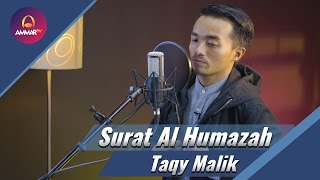 Taqy malik  Surat Al Humazah [upl. by Bunow936]