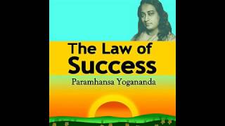 Audiobook  The Law of Success  Paramahamsa Yogananda [upl. by Hansen]