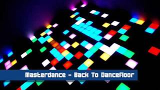 Masterdance Project  Back To Dancefloor Euro mix [upl. by Yliah650]