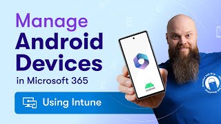 How to Manage Android Devices in Microsoft 365 Using Intune [upl. by Asyar194]