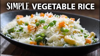 Simple VEGETABLE RICE Recipe  Pulao  Easy vegetarian and Vegan Meals [upl. by Jit472]