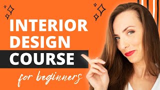 Interior Design Course for Beginners  Learn Design from a Professional [upl. by Reel]