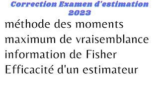 Correction examen estimation ponctuelle Loi Gamma Loi Gamma inverse et Efficacité dun estimateur [upl. by Nutsud]