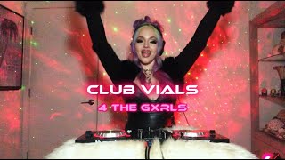 CLUB VIALS 4 THE GXRLS [upl. by Whale]