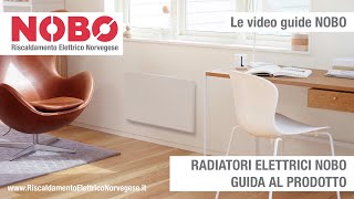 Riscaldamento elettrico norvegese NOBO  Guida al prodotto [upl. by Haet286]