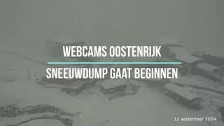 Webcams Oostenrijk beginnende sneeuwdump 12 september 2024 [upl. by Jenn]