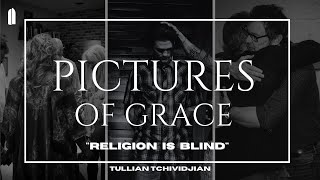 Religion is Blind  Tullian Tchividjian [upl. by Ailam]