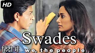 Swades full movie Hindi review ampfact  romantic movie seen  Gayatri joshi  Sarukh khan  movie [upl. by Stalk]