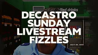 July 29 2024 Chille DeCastro Sunday Livestream Fizzles [upl. by Sixele257]