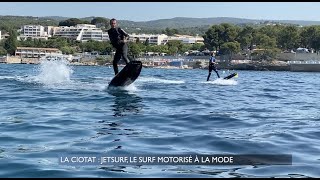 La Ciotat  Le jetsurf le surf motorisé à la mode [upl. by Garrard]