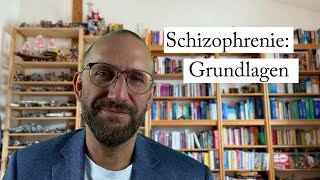 Schizophrenie die Grundlagen [upl. by Ieso]