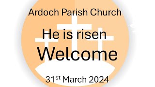 Ardoch Parish Church Live Stream 31st March 2024 [upl. by Atilem]