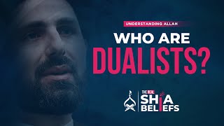 Who Are Dualists Can there be a God of Evil as they believe  ep 10  The Real Shia Beliefs [upl. by Dagna]