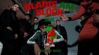 SILVA  BLADIS AM BLOCK MUSIKVIDEO [upl. by Morril]