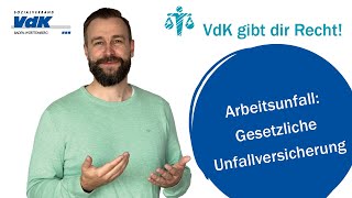 Arbeitsunfall Gesetzliche Unfallversicherung  VdK gibt dir Recht 12 [upl. by Johns]