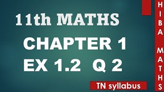 11th maths chapter 1 exercise 12 question 2 TN syllabus hiba maths [upl. by Eiser]